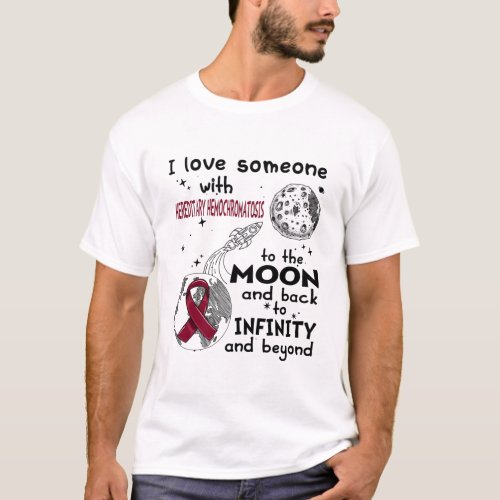 I love Someone with Hereditary Hemochromatosis T_Shirt