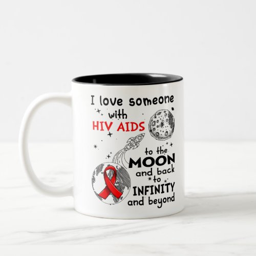 I love Someone with Hiv Aids Awareness Two_Tone Coffee Mug
