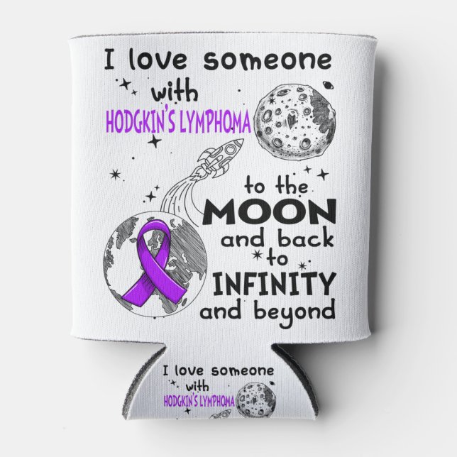I love Someone with Hodgkin's Lymphoma Awareness Can Cooler (Front)