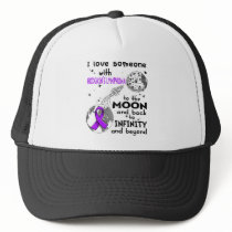I love Someone with Hodgkin's Lymphoma Awareness Trucker Hat