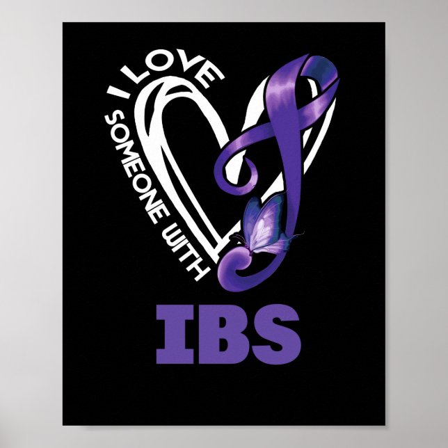 I Love Someone With IBS Irritable Bowel Syndrome Poster (Front)