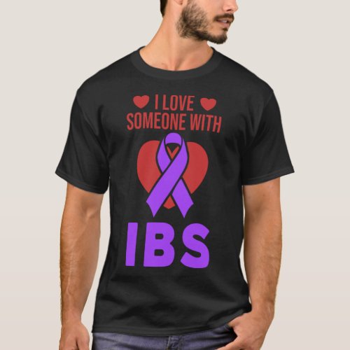 I Love Someone with IBS Irritable Bowel Syndrome S T_Shirt