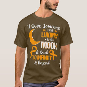 I love someone with Leukemia Awareness orange Ribb T-Shirt
