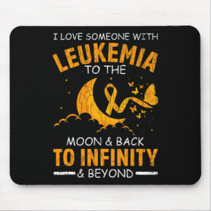 I Love Someone With Leukemia Happy Awareness Ribbo Mouse Pad