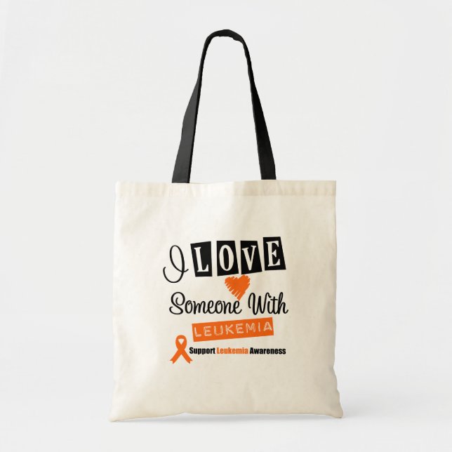 I Love Someone With Leukemia Tote Bag (Front)