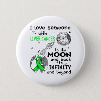 I love Someone with Liver Cancer Awareness Button