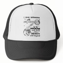 I love Someone with Lung Cancer Awareness Trucker Hat