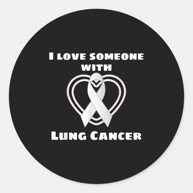 I Love Someone With Lung Cancer Support Awareness  Classic Round Sticker (Front)