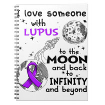 I love Someone with Lupus Awareness Notebook