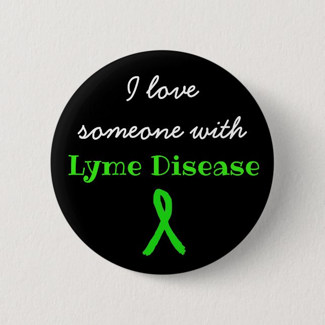 I Love Someone with Lyme Disease Button (Front)