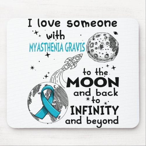 I love Someone with Myasthenia Gravis Awareness Mouse Pad