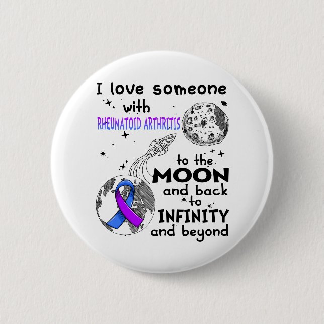 I love Someone with Rheumatoid Arthritis Awareness Button (Front)