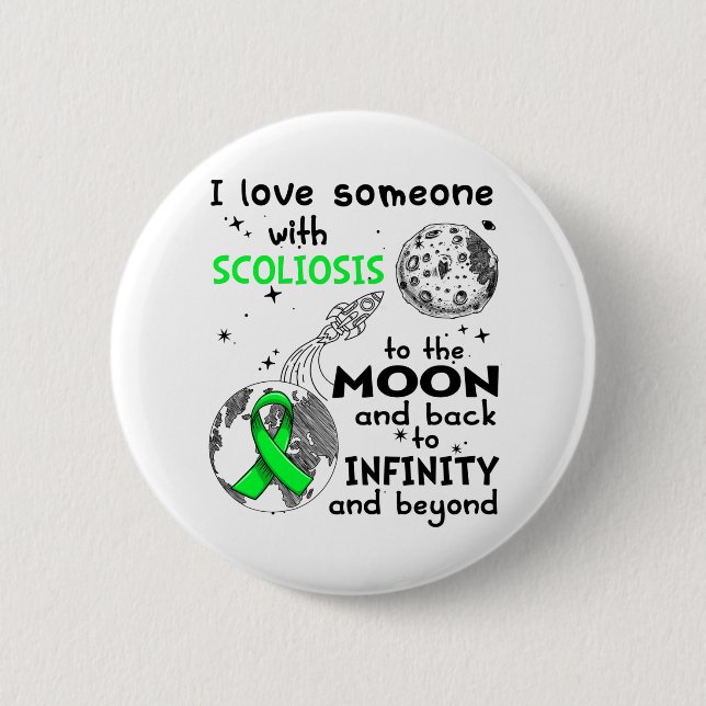 I love Someone with Scoliosis Awareness Button (Front)
