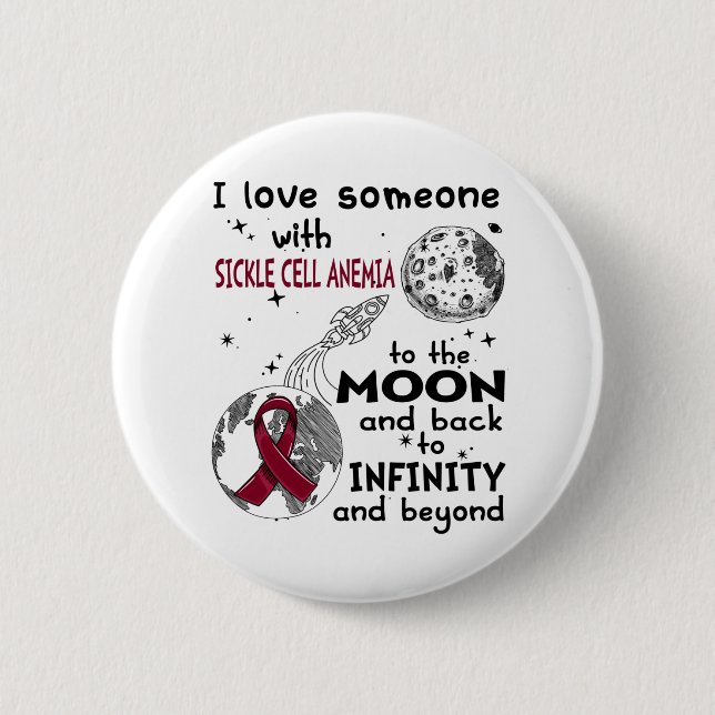 I love Someone with Sickle Cell Anemia Awareness Button (Front)