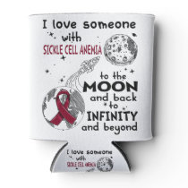 I love Someone with Sickle Cell Anemia Awareness Can Cooler