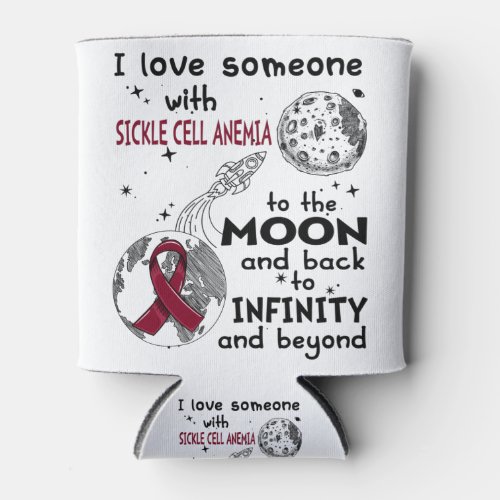 I love Someone with Sickle Cell Anemia Awareness Can Cooler