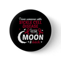 I Love Someone With Sickle Cell Disease Sickle Cel Button