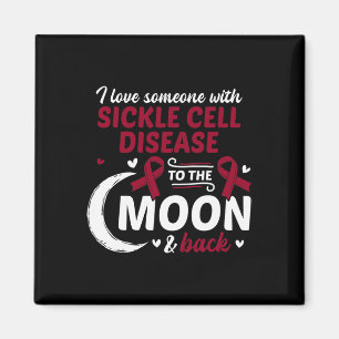 I Love Someone With Sickle Cell Disease Sickle Cel Magnet