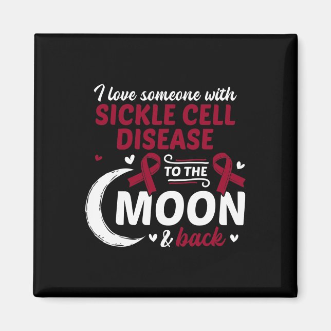 I Love Someone With Sickle Cell Disease Sickle Cel Magnet (Front)