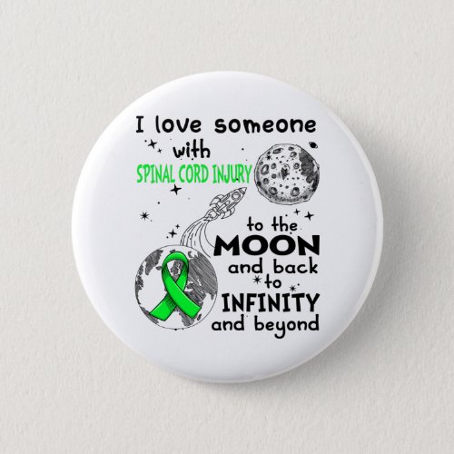 I love Someone with Spinal Cord Injury Awareness Button
