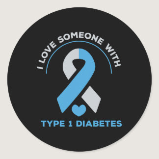 I Love Someone With Type 1 Diabetes Awareness Gift Classic Round Sticker
