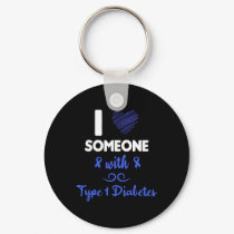 I Love Someone With Type 1 Diabetes Diabetic Aware Keychain