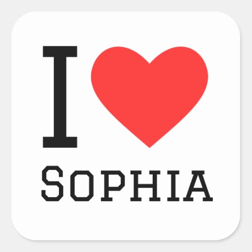 I love Sophia  Square Sticker