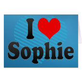 I love Sophie (Front Horizontal)