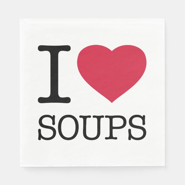 I LOVE SOUPS NAPKINS (Front)