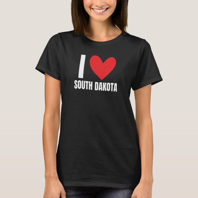 I Love South Dakota State Sioux Falls Rapid City A T-Shirt (Front)