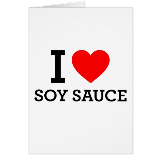 I Love Soy Sauce Cards (Front)
