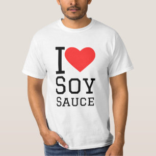 I love soy sauce T-Shirt