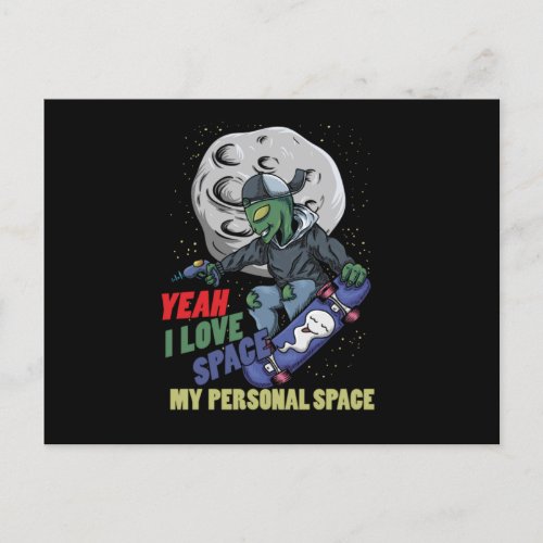 I Love Space My Personal Space Alien Skater Skatin Postcard