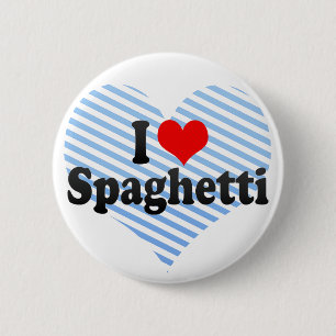 I Love Spaghetti Button
