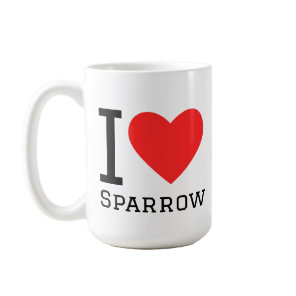 I love sparrow  coffee mug