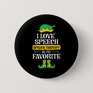 I Love Speech Speech Therapy Is My Favorite  Button