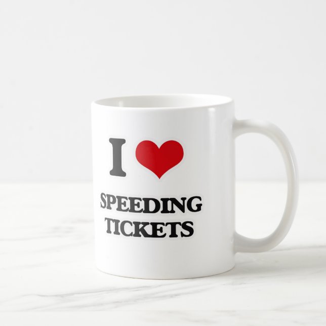 I Love Speeding Tickets Coffee Mug (Right)