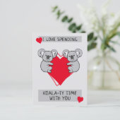 I Love Spending Koalaty Time with You Postcard (Standing Front)