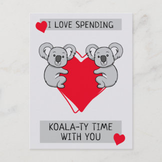 I Love Spending Koalaty Time with You Postcard