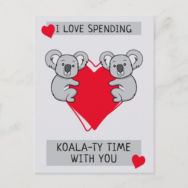 I Love Spending Koalaty Time with You Postcard (Front)