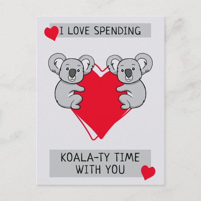 I Love Spending Koalaty Time with You Postcard (Front)