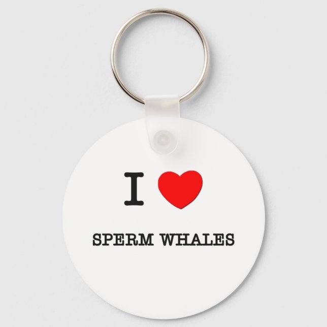 I Love SPERM WHALES Keychain (Front)