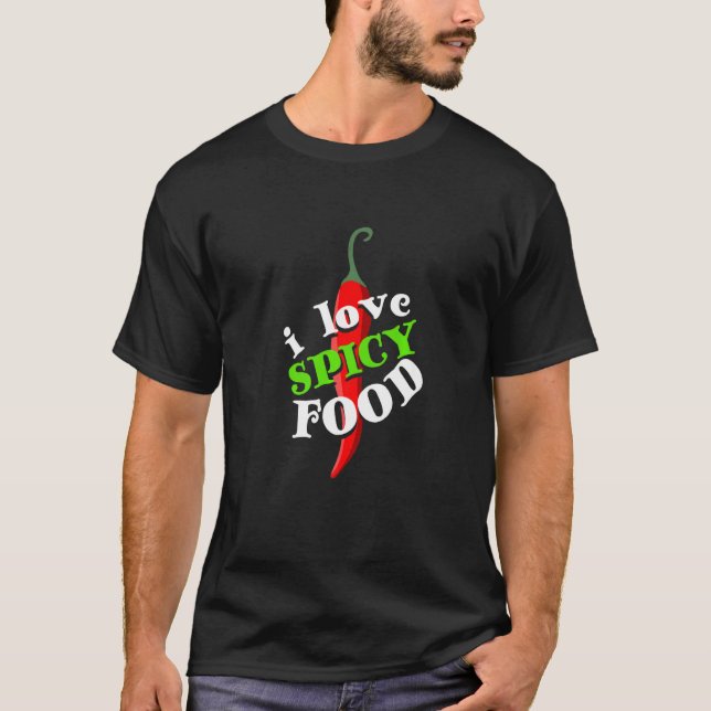 I Love Spicy Food Spicy Pepper Chili Flavoring Pre T-Shirt (Front)