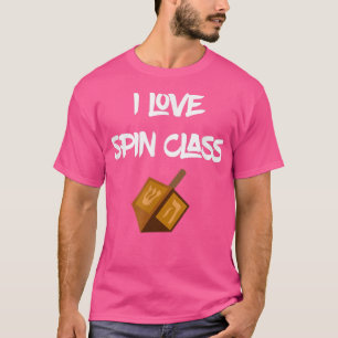 I Love Spin Class Spinning Dreidel Hanukkah, Chanu T-Shirt