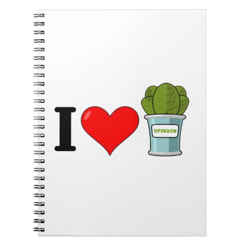 I Love Spinach Notebook