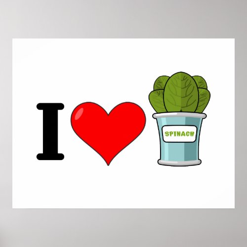 I Love Spinach Poster