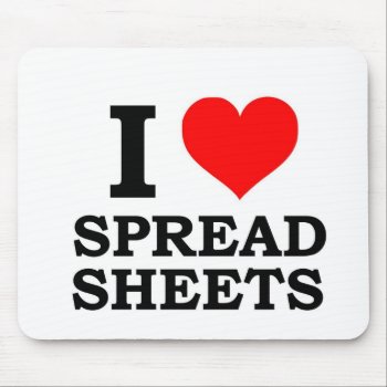 I Love Spreadsheets Mouse Pad by Bubbleprint at Zazzle