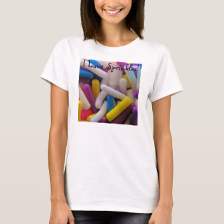 I Love Sprinkles! T-Shirt