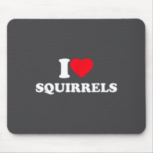 I Love Squirrels Heart Animal Lover Mouse Pad