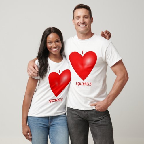 I Love Squirrels I Heart Squirrel Unisex T_Shirt